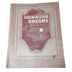Antique 1916 Hawaiian Dreams Melodie Waltz By Herbert Marple Sheet Music